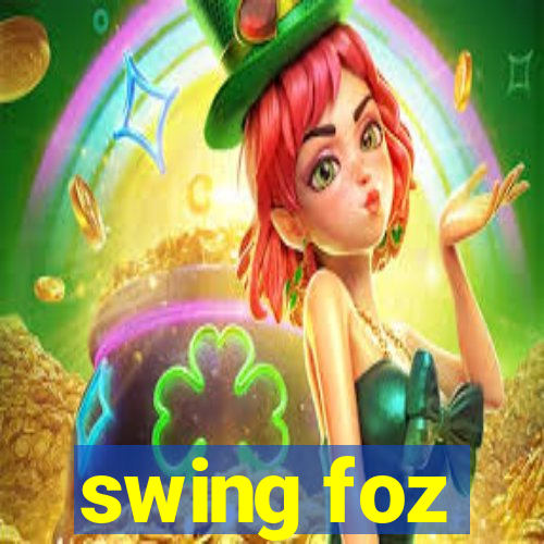 swing foz